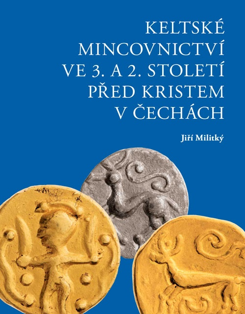 Keltské mincovnictví ve 3. a 2. století př. Kristem v Čechách